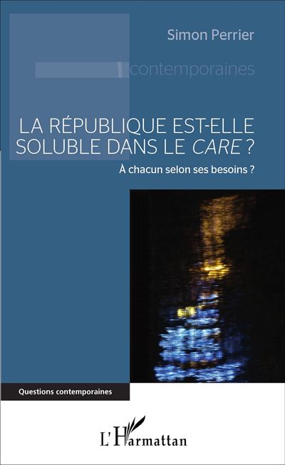 La République est-elle soluble dans le care ?