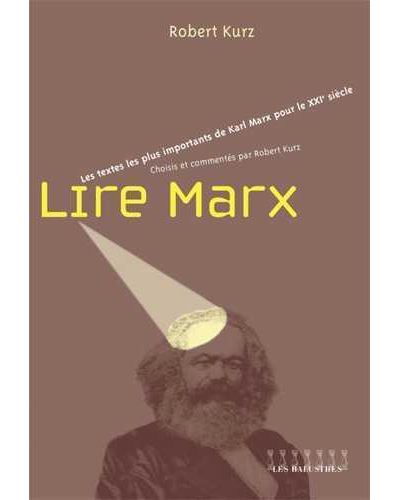 Lire marx les textes les plus importants de karl marx