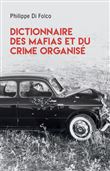 Dictionnaire des mafias et du crime organisé