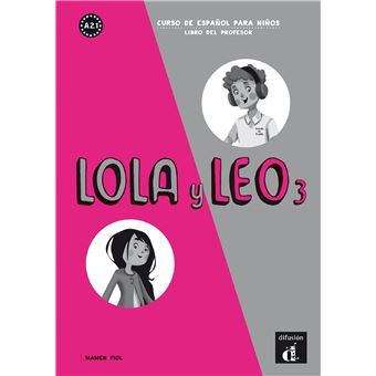 Lola y Leo 3 - Livre du professeur