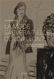 La mode sauvera-t-elle Cendrillon ?