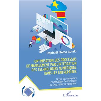 Optimisation des processus de management par l’intégration des technologies numériques dans les entreprises