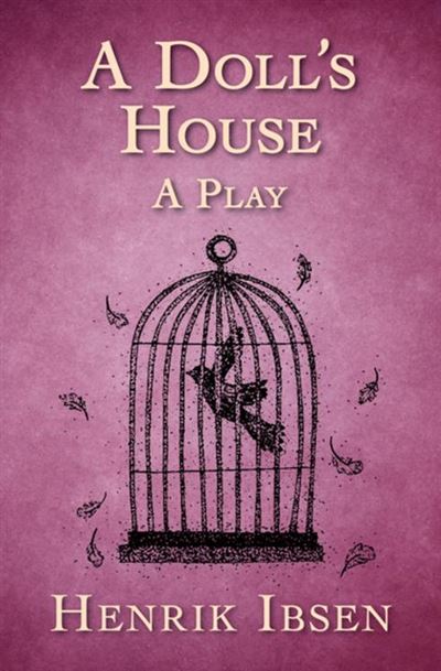 a review of the character of nora in a dolls house by henrik ibsen Book nook: ‘a doll’s house’ by henrik ibsen still relevant today tuesday september 26 2017. a review of the character of nora in a dolls house by henrik ibsen Book nook: ‘a doll’s house’ by henrik ibsen still relevant today tuesday september 26 2017.