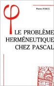 Le problème herméneutique chez Pascal