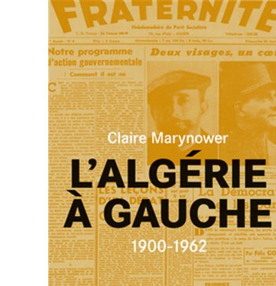 L'Algérie à gauche (1900-1962)