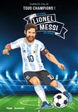 Lionel Messi - Tous champions