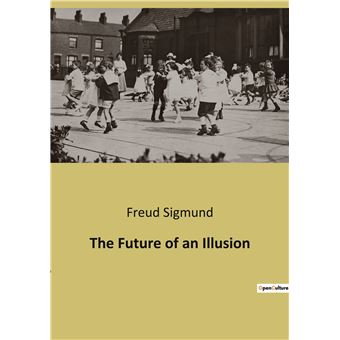 The Future of an Illusion