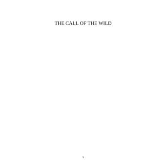 The Call of the Wild and White Fang (Unabridged version)