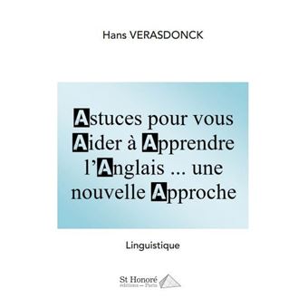 Astuces Pour Vous Aider à Apprendre L'anglais Une Nouvelle Approche ...