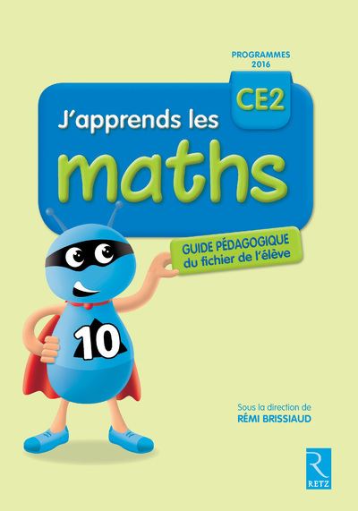 J'apprends les maths CE2, Programmes 2016