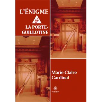 L'énigme de la porte-guillotine