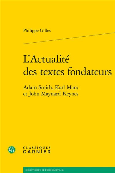 L'actualite des textes fondateurs:adam smith karl marx