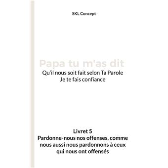 Pardonne-nous nos offenses, comme nous aussi nous pardonnons à ceux qui nous ont offensés