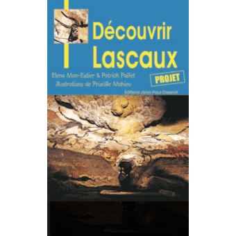 couverture de : D&eacute;couvrir Lascaux