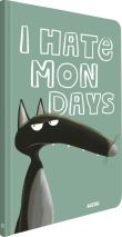 Carnet du loup - i hate mondays