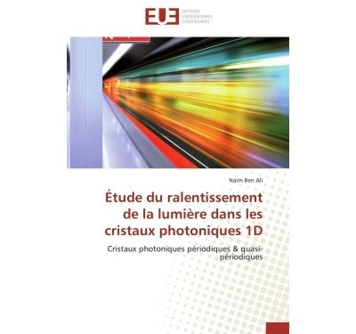 Étude du ralentissement de la lumière dans les cristaux photoniques 1d