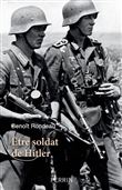 Etre soldat de Hitler