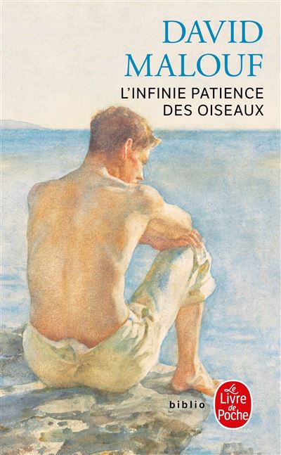 L'infinie patience des oiseaux - David Malouf - Poche