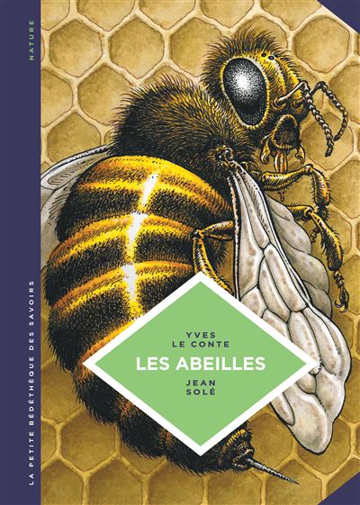 La petite Bédéthèque des Savoirs - les Abeilles. les connaître pour mieux les protéger.