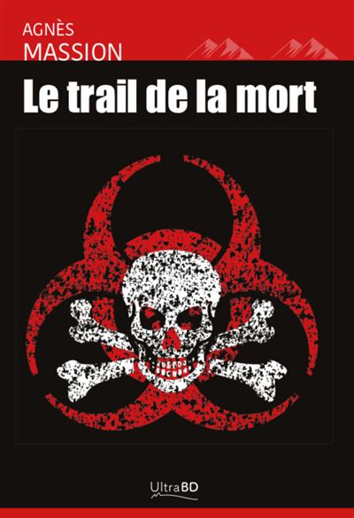 Le trail de la mort - Agnès Massion - broché