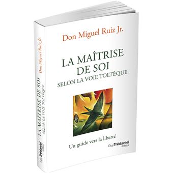 La maîtrise de soi selon la voie toltèque