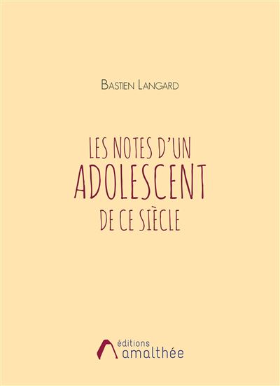 Les notes d'un adolescent de ce siècle
