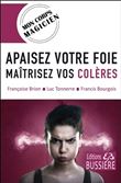 Apaisez votre foie - Maitrisez vos colères
