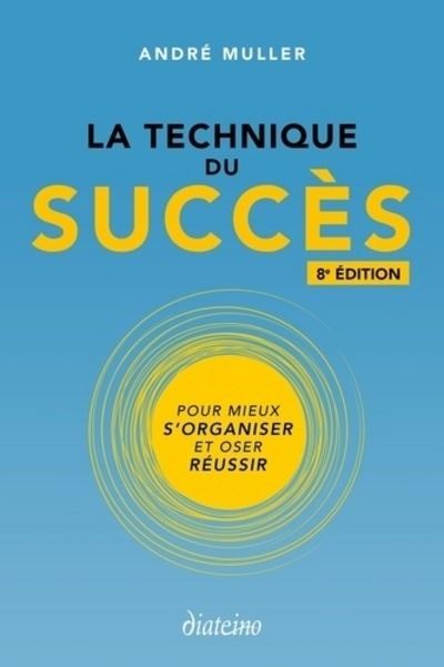 La technique du succès - André Muller - broché