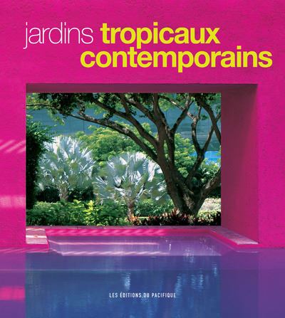 Jardins tropicaux contemporains - Made Wijaya - broché