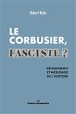 Le Corbusier fasciste ?