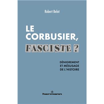 Le Corbusier fasciste ?