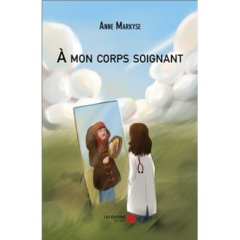 À mon corps soignant