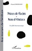 Peaux de vaches et noms d'oiseaux
