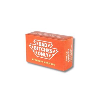 Bad Bitches Only - Feminist Warriors