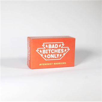 Bad Bitches Only - Feminist Warriors