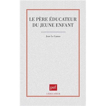 Le père éducateur du jeune enfant