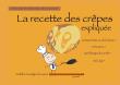 La recette des crepes expliquee