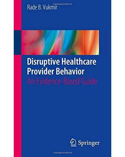 Disruptive healthcare provider behavior