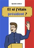 Et si j'étais Président