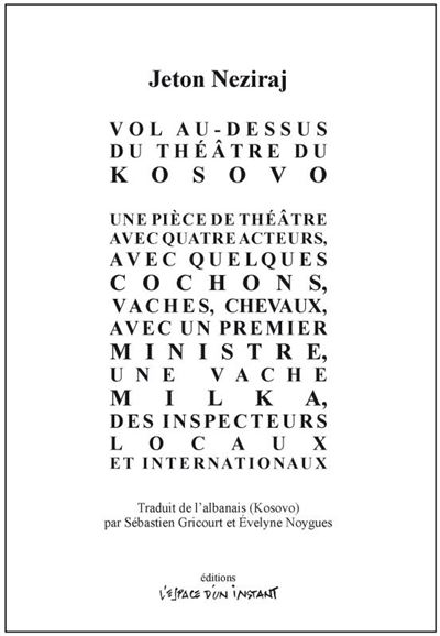 Vol au-dessus du théâtre du Kosovo Une pièce de théâtre avec 4 acteurs