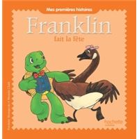 Franklin fait la fete  - mes premiers histoir