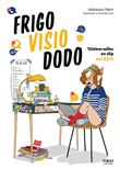 Frigo, visio, dodo - Télétravailler en slip avec dignité