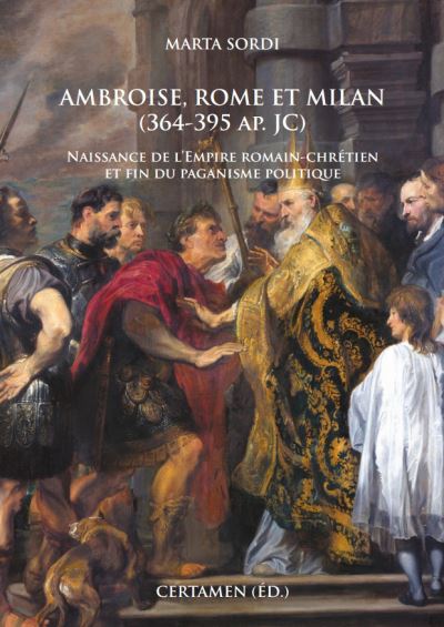 Ambroise rome et milan 364-395 ap.jc naissance de l'empire r