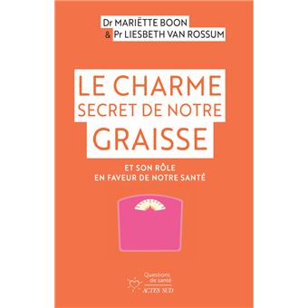Le Charme secret de notre graisse