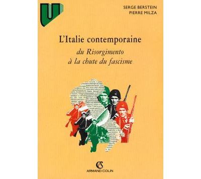 L'Italie contempraine du Risorgimento à la chute du fascisme