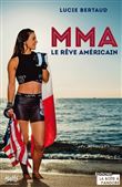 MMA, le rêve américain