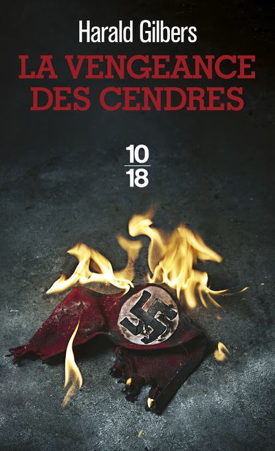 La vengeance des cendres - Harald Gilbers - Poche