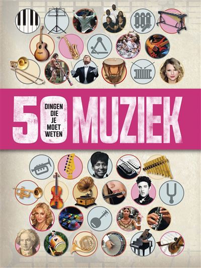 Muziek - 50 dingen die je moet weten