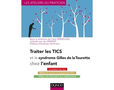 Traiter les tics et le syndrome Gilles de la Tourette chez l'enfant