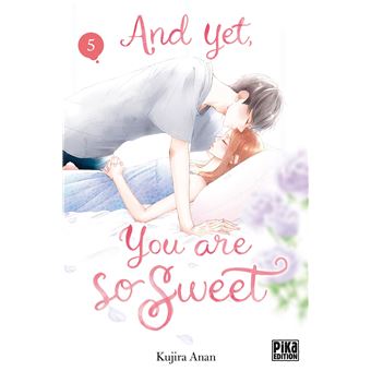 And yet, you are so sweet T05